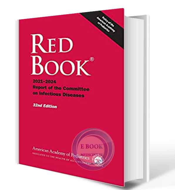 دانلود کتاب Red Book 2021: Report of the Committee on Infectious Diseases Thirty-second Edition  2022 (ORIGINAL PDF)